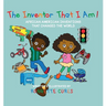 The Inventor That I am: African American Inventions That Changed the World