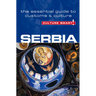 Serbia - Culture Smart!: The Essential Guide to Customs & Culture