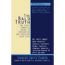 The Bald Truth: The First Complete Guide to Preventing and Treating Hair Loss