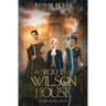 The Secrets of Wilson House