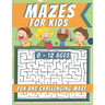 Mazes For Kids Ages 8-12: Maze Activity Book, Fun and Challenging Maze and Problem-Solving