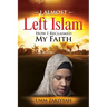 I Almost Left Islam: How I Reclaimed My Faith