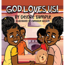 God Loves Us!