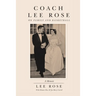 Coach Lee Rose: On Family and Basketball