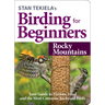 Stan Tekiela's Birding for Beginners: Rocky Mountains: Your Guide to Feeders, Food, and the Most Common Backyard Birds