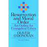Resurrection and Moral Order: An Outline for Evangelical Ethics