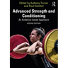 Advanced Strength and Conditioning: An Evidence-Based Approach