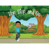 Hop, Stop, and Go: Elijah the Great Outdoor Adventure