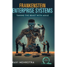 Frankenstein Enterprise Systems - Taming the Beast with Agile