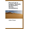 Manuel de la Langue Tamoule: (Grammaire, Textes, Vocabulaire)