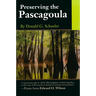 Preserving the Pascagoula [With Compact Disc]