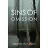 Sins of Omission: Racism, Politics, Conspiracy and Justice in Florida