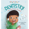 Dentistry for Babies and Toddlers: A Lift-The-Flap Book about Your Teeth!