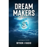 Dream Makers: Escape from the Shadows of Fear