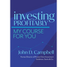 Investing Profitably: My Course For You