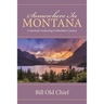 Somewhere In Montana: A Spiritual Awakening In Blackfeet Country