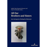 All Our Brothers and Sisters: Jews Saving Jews During the Holocaust