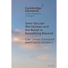 Semi-Secular Worldviews and the Belief in Something Beyond