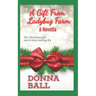 A Gift From Ladybug Farm: A Novella