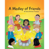 A Medley of Friends