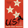 U.S.A.: The Complete Trilogy [The 42nd Parallel, 1919, and the Big Money]