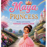 Maya the Princess