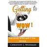 Getting to WOW!: Everybody WINS with 5 Star Service