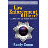 What Does God Say About Today's Law Enforcement Officer?