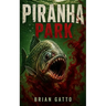 Piranha Park