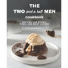 The Two and a Half Men Cookbook: Recipes for Sugar, Wine, And Meat Lovers
