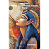 I Was Tausret: A Past Life Discovered Through The Akashic Records