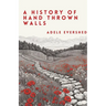A History of Hand Thrown Walls
