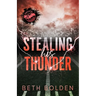 Stealing His Thunder (Discreet Edition)