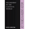 Friendship in the Classical World