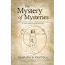 The Mystery of Mysteries: Decoding the Divine Proportions of the Human Body Through Art, Anatomy, and Sacred Geometry