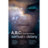 A, B, C: Three Short Novels: The Jewels of Aptor, the Ballad of Beta-2, They Fly at Ciron