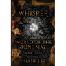 Whisper: World of the Stone Maze, Book 3