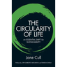 The Circularity of Life: An Essential Shift for Sustainability
