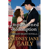 An Impassioned Redemption: Defiant Hearts Novella