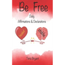 BE FREE Daily Declarations & Affirmations