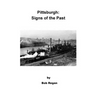 Pittsburgh: Signs of the Past