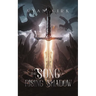 The Song of Rising Shadow