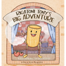 Rigatoni Tony's Big Adventure: A Silly Pasta Tale for Little Noodles