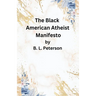 The American Black Atheist Manifesto
