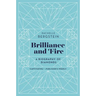 Brilliance and Fire: A Biography of Diamonds