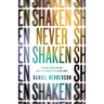 Never Shaken: Finding Your Footing When the World Is Sliding Away