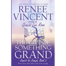 The Gift of Something Grand