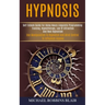 Hypnosis: Self Esteem Guide for Using Neuro Linguistic Programming Training, Hypnotherapy, Law of Attraction and Real Hypnotism (Use Manipulation to H