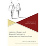 Lesbian, Queer, and Bisexual Women in Heterosexual Relationships: Narratives of Sexual Identity