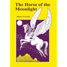 The Horse of the Moonlight